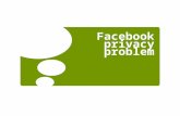 Facebookprivacy 130410025757-phpapp02