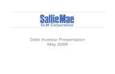 SLM  DebtInvestorPresentationMay2008