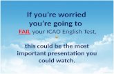 Don’t fail your icao english test