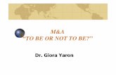 Giora Yaron  M&A To Be Or Not To Be