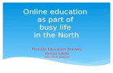 Torhild Slåtto: Online Education as part of a busy life in the North