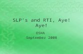 SLP\'s and RTI, Aye! Aye!