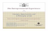 The Entrepreneurial Experience Concepts, Opportunities, and a Philosophy Of Life