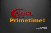 WebGL Primetime!