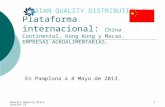 Iberian Quality Distribution SL1 IBERIAN QUALITY DISTRIBUTION SL Plataforma internacional: China Continental, Hong Kong y Macao. EMPRESAS AGROALIMENTARIAS.