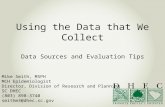Using the Data that We Collect. Data Sources and Evaluation Tips