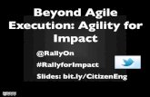 Beyond Agile Execution: Agility for Impact