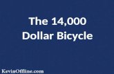The 14,000 Dollar Bicycle