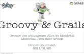 Groovy grails20110120Présentation sur Groovy / Grails par Olivier Gourment