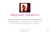 magnetic presence