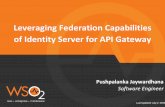 Leveraging federation capabilities  of identity server for api gateway