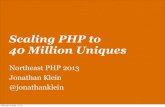 Scaling PHP to 40 Million Uniques