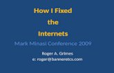 Roger Grimes   How I Fixed The Internets