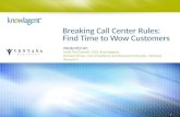 Breaking Call Center Rules: Find Time to Wow Customers