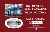 R.W. Design and Exchange 2010 Holiday Gift Guide