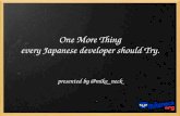 One more thing every Japanese developer should try