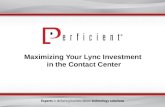 Maximizing Your Lync Investment in the Contact Center