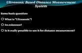 Ultrasonic based distance measurement system