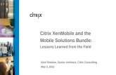Citrix XenMobile and the Mobile Solutions Bundle: Lessons Learned from the Field