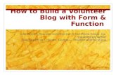 How to Build a Volunteer Blog with Form & Function