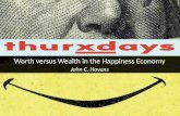 Worth Versus Wealth in the Happiness Economy