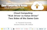 Cloud Computing  "Risk Driver vs Value Driver"  Two Sides of the Same Coin
