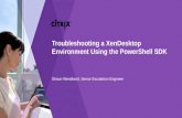 Troubleshooting a XenDesktop Environment using the PowerShell SDK