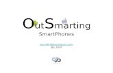 Outsmarting smartphones