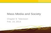 Mass Media and Society Chapter 9: Television