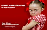 Get me a mobile strategy or you're fired   web 2