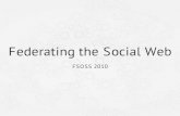 Federating the Social Web