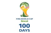 100 days to go for the FIFA World Cup - March 2014