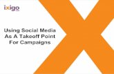 Using Social Media As A Takeoff Point For Campaigns