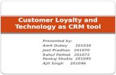 Customer loyalty and technology as crm tool