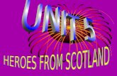 Unit 5 from 6º Heroes from Scotland