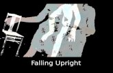 Falling Upright