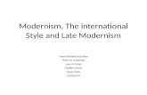 Modernism, the international style and late modernism