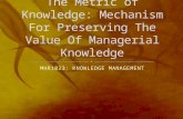 The Metric of Knowledge: Mechanism for Preserving the Value of Managerial Knowledge