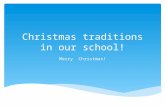 Christmas traditions in our school
