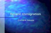 R Ecent Immigration