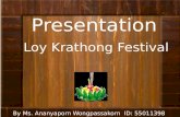 LOY KRATHONG FESTIVAL  BY  ANANYAPORN  WONGPASSAKORN