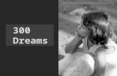 300 Dreams