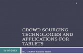 Crowd sourcing and tablet applications