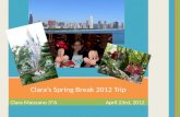 Clara's Spring Break 2012