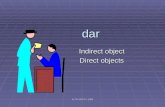 Dar Indirect object Direct objects ALTA-VISTA © 2006.