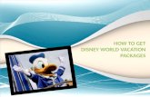 How to Get Disney World Vacation Packages