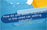 How do you avoid scammers in the used car selling industry
