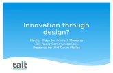 Innovation through design. Masterclass for Tait Communications