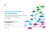Introduction to IBM MessageSight - IMPACT 2014