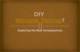 DIY Window Tinting? - Exploring the Real Consequences